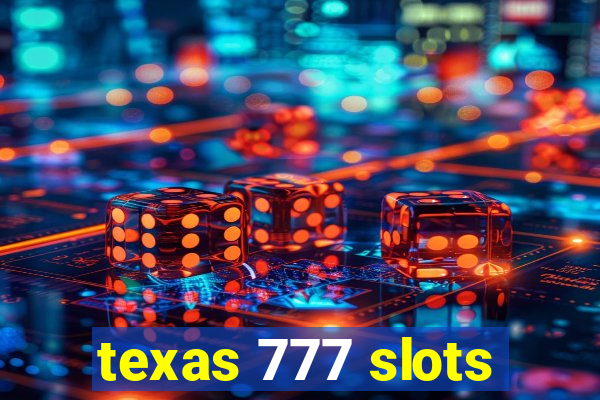 texas 777 slots